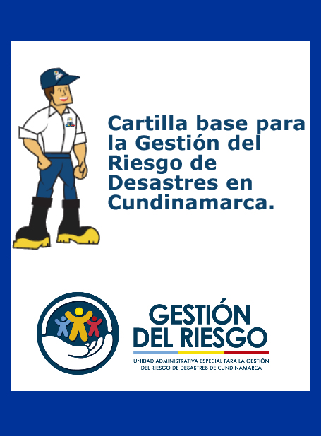 Imagen: Cartilla base para la Gestión del Riesgo en Cundinamarca