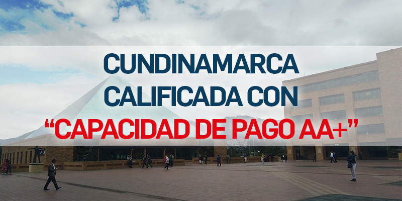 Cundinamarca renueva su calificación AA+ en capacidad de pago








