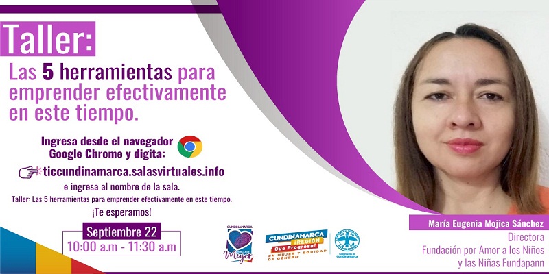 Taller Las 5 herramientas para emprender efectivamente en este tiempo

