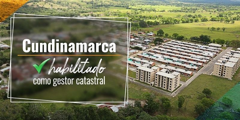 Cundinamarca habilitado como gestor catastral

