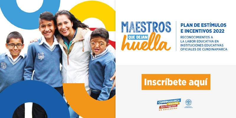 Abiertas las inscripciones de la convocatoria Maestros que dejan Huella 2022