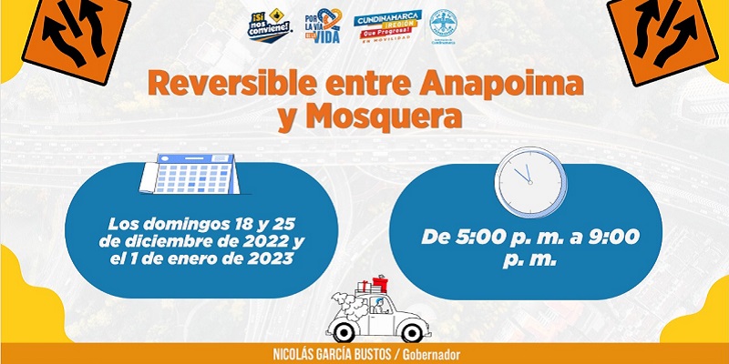 Reversible Anapoima - Mosquera y restricción a vehículos de carga, en estas festividades