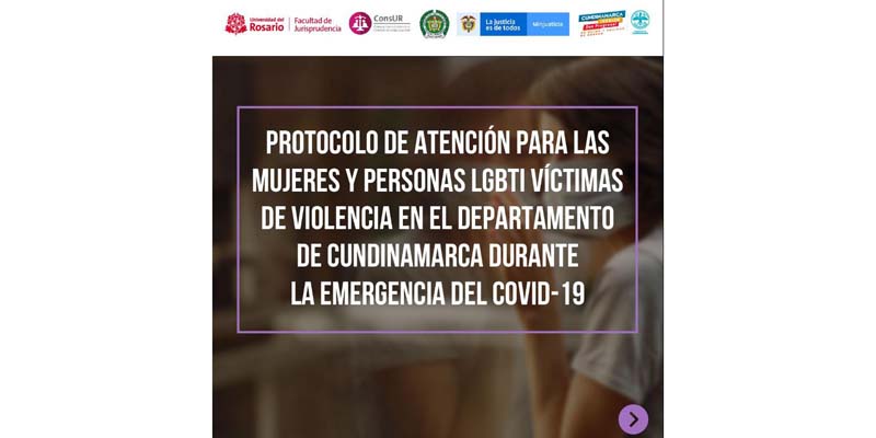 Protocolo de atención para las mujeres víctimas de violencia y población LGBTI en Cundinamarca dentro de la emergencia de la Covid-19

 









