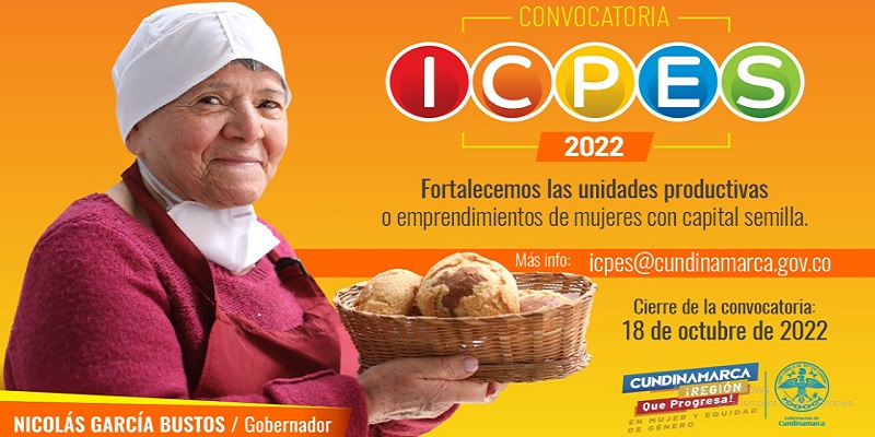 Vuelve la convocatoria ICPES 2022, fortaleciendo con capital semillas las unidades productivas o emprendimientos de mujeres

