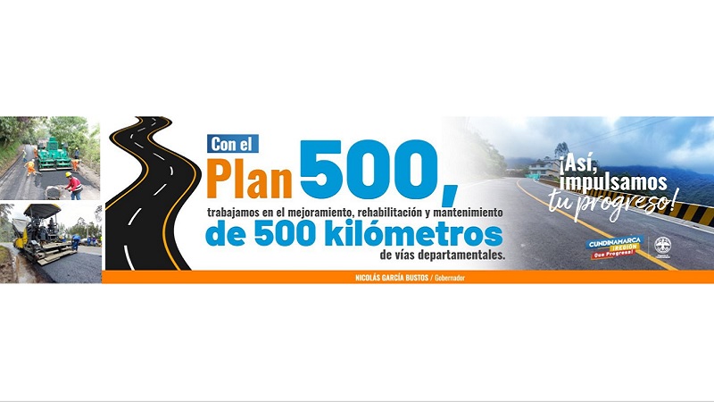 Plan 500: Así transformamos las vías de Cundinamarca, Región que Progresa

