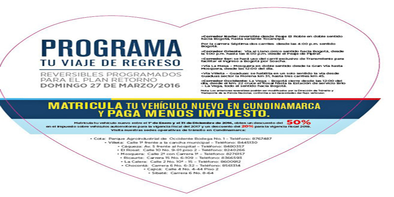 Proyecte su regreso a casa:
Reversibles plan retorno - domingo 27 de marzo vías Cundinamarca
