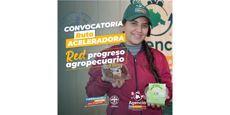 Se abre convocatoria para seleccionar Mypimes y emprendedores que participarán en la “Ruta Aceleradora, Red de Progreso Agropecuario”