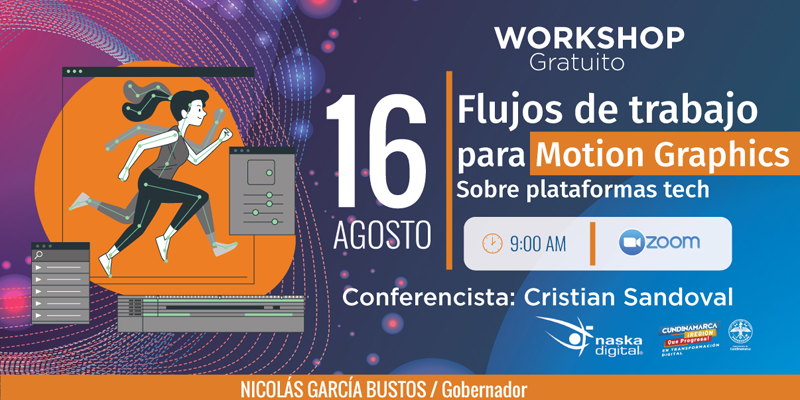 Imagen: Participa este 16 de agosto en el Workshop ‘Flujos de trabajo para Motion graphics sobre plataformas tech’












