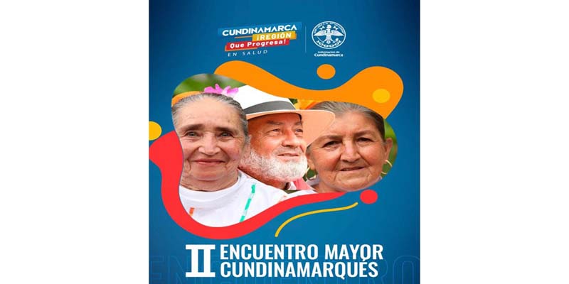 Cundinamarca lleva a cabo Segundo Encuentro de personas Mayores







