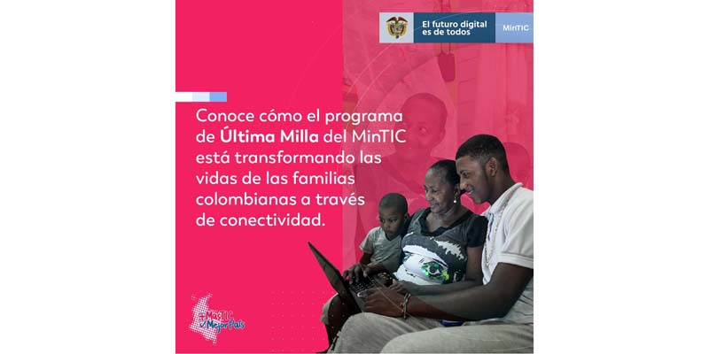 Última Milla para familias cundinamarquesas de estratos 1 y 2



