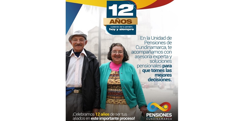 Unidad de Pensiones de Cundinamarca celebra 12 años cuidando el futuro de sus pensionados