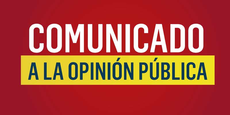 COMUNICADO A LA OPINIÓN PÚBLICA