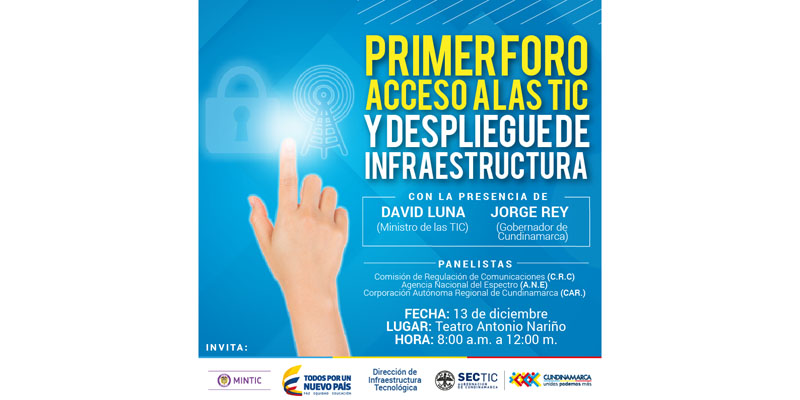 Primer Foro acceso a las TIC y despliegue de infraestructura en Cundinamarca
